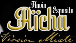 Flavio Esposito - Aïcha (Version Mixte)