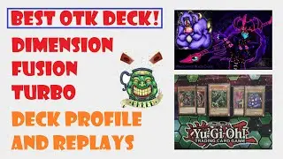 Best OTK Deck in the Format! Dimension Fusion Turbo - Yugioh GOAT 2005 Format Deck Profile & Replays