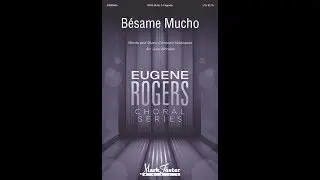 B&eacute;same Mucho (SATB Choir) - Arranged by Julio Morales