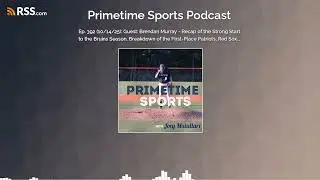 Ep. 392 (10/14/25): Special Guest: Brendan Murray - Boston Sports Update