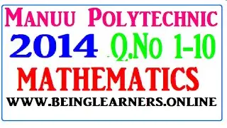 MANUU POLYTECHNIC II 2014 II MATHEMATICS II Q.NO-1-10 II