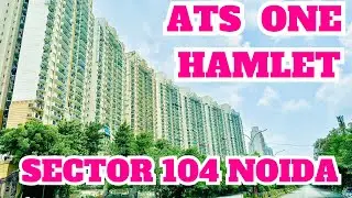 ATS ONE HAMLET SECTOR 104 NOIDA | 7206165093 / 9289282228 | NOIDA EXPRESSWAY NEAR DELHI