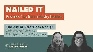The Art of Effortless Design with Alissa Pulcrano