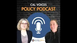 ACCESS California  Podcast | Episode 6, Part 1: Behavioral Health Services Act