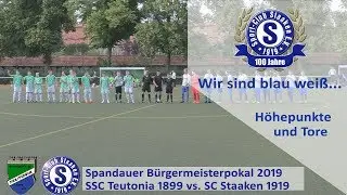 Spandauer Bürgermeisterpokal 2019 - SSC Teutonia vs SC Staaken Höhepunkte und Tore