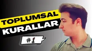 1) Toplumsal Kurallar | Görgü, Ahlak, Din ve Hukuk Kuralları Nedir?