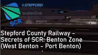 Stepford County Railway - Secrets of SCR: Benton Zone