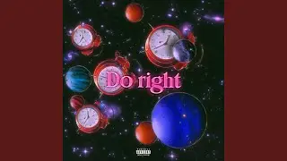 Do Right