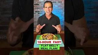 18/6 Intermittent Fasting: Flat Belly Meal Plan 🔥