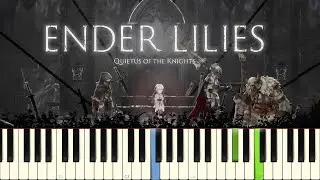 ENDER LILIES - Quietus of the Knights - The Witch's Breath (Piano)