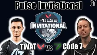 TWAT vs Code 7 - game 1 Quarterfinals | Pulse Invitational 10k Tournament | Valorant Tournament