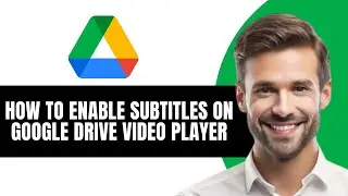 Как включить субтитры в видеоплеере Google Drive