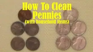 How to Clean Pennies (with products you have around the house) 💰