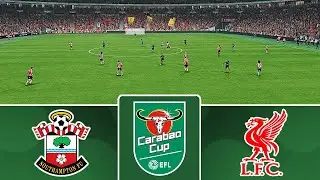 Southampton vs Liverpool | Carabao Cup Quarter Final CLASH | FC 25