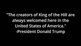 King of the Hill is Welcomed to the United States of America by trump