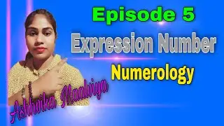 Expression Number | How to Calculate Expression Number by Ashhvika Maalviya (AstroNumerologist )
