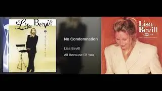 LISA BEVILL  - “No Condemnation”
