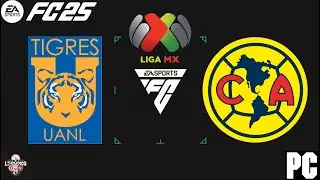 TIGRES VS AMERICA | LIGA MX [FC 25]