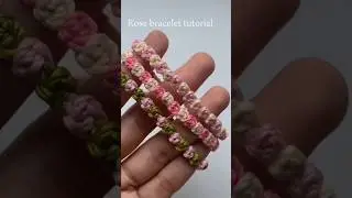 Rose Bracelet Making Tutorial #shortvideo