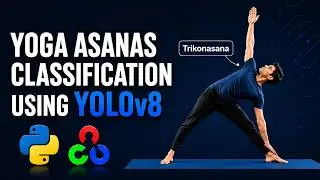 Yoga Asanas Classification using YOLOv8 | Deep Learning Image Classification Project