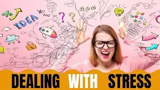 Ultimate Ways of Dealing with Work Stress (2021)
