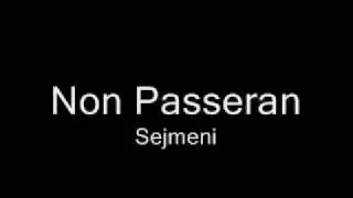Non Passeran ( No Pasarán )- Sejmeni