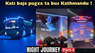 Waling bata ( 5:30 - 7 ) baja hidako bus kati baja pugxa ta kathmandu | Kalpana Airbus | JB VLOG