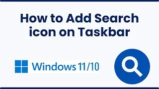How to Add Search icon on Taskbar in Windows 10/11