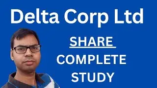 Delta Corp Share - Complete Study | Delta Corp Share Latest News | Delta Corp Share Analysis |