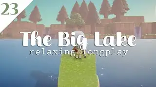 Animal Crossing Longplay 💧 The Big Lake (No Commentary) [Part 1/2] - #23