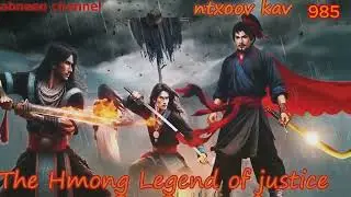 Tub Ntxoov Kav The Hmong Legend Part 985 - Yawg Liaj Nrob