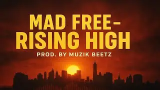 Mad Free - Rising High | Powerful Motivational Rap Instrumental (Prod. Muzik Beetz)