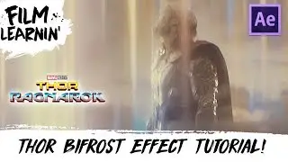 Thor: Ragnarok Bifrost Effect Tutorial! | Film Learnin