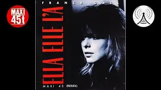 France Gall - Ella elle l'a (Maxi single - 1988)