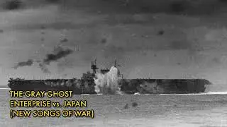 The Gray Ghost - Enterprise vs Japan