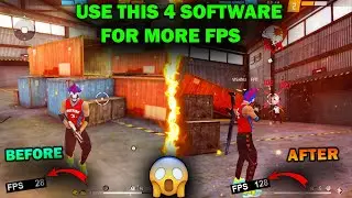 USE THIS 4 SOFTWARE FOR INCREASE YOUR FPS IN GAME | HOW TO BOOST FPS IN FREE FIRE AFTER OB 37 UPDATE