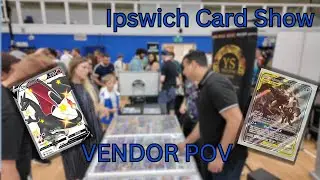 Ipswich Card Show | Pokemon Vendor POV |