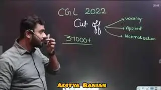 cgl 2022 ki cut off kitni jyigi. || kitne no per hoga selection|| janiye aditya ranjan sir sa 💯