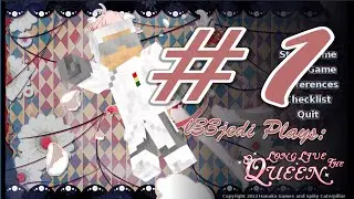 l33tjedi plays Long Live the Queen - Episode 1: NEW UPDATE!