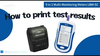Bluetooth Printer: Test Result Printing Guide  （For LBM-02 - 9 in 1)