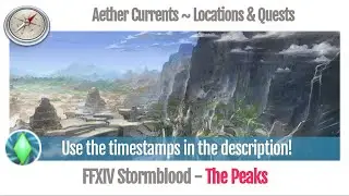 FFXIV The Peaks Aether Current Locations & Quests numbered, in order - Stormblood