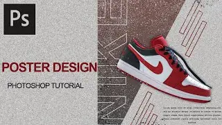 Nike sneaker poster design by Photoshop | Photoshop tutorial | Poster design