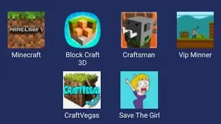 Minecraft PE, Block Craft 3D, Craftsman Building Craft, Vip Miner Craft, Craft Vegas, Save The Girl