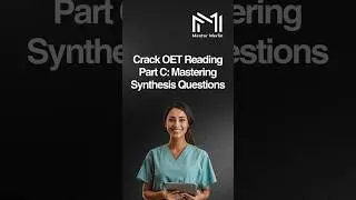Crack OET Reading Part C: Mastering Synthesis Questions | OET for Nurses