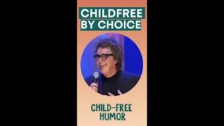 CHILD-FREE Humor 🤣