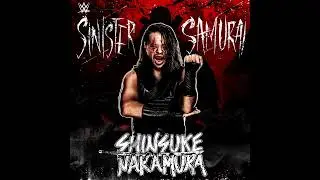 WWE Shinsuke Nakamura - Sinister Samurai (Extended Loop)