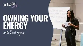 Owning Your Energy with Den&eacute; Logan