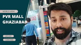 PVR Opulent mall ka full rivew| world view | #travelvlog #viralvideos #video #pvr #ghaziabad