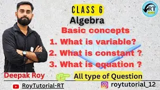 Algebra and its concepts|class 6|by Deepak Sir