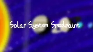 (2nd popular vid) Solar system speedpaint